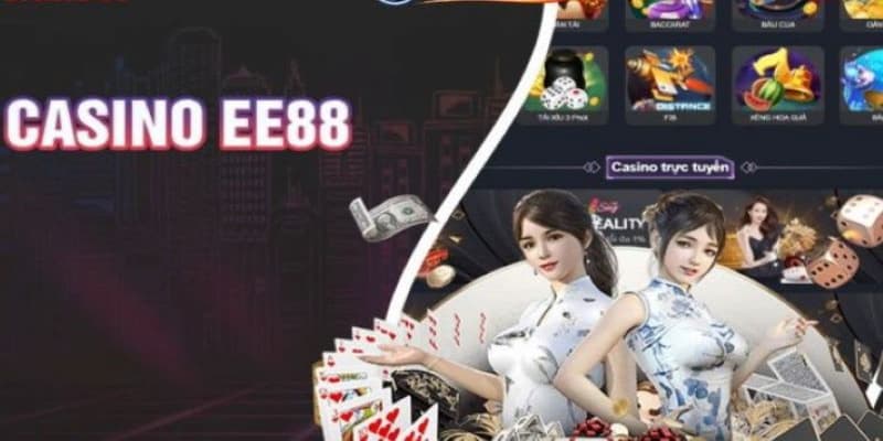 Giới thiệu về thương hiệu Casino EE88